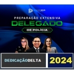 PREPARAÇÃO EXTENSIVA DELEGADO DE POLÍCIA CIVIL 2023 - 48 SEMANAS ( DEDICAÇÃO DELTA 2024)